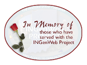 In memory of those who have served with the INGenWeb Project